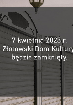 W dniu 07.04.2023 biuro ZDK będzie nieczynne