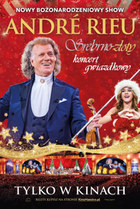 Andre Rieu.Srebrno- złoty koncert gwiazdkowy